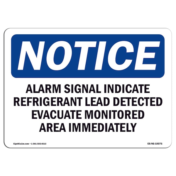 OSHA Notice Sign, 3.5" Height, Alarm Signal Indicates Refrigerant Leak Sign, Landscape, 10PK